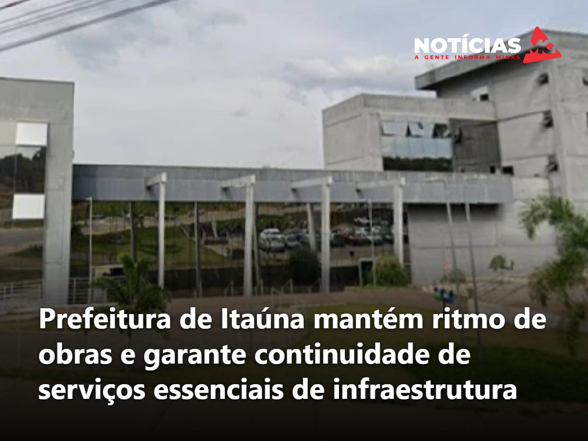 Prefeitura de Itaúna mantém ritmo de obras e garante continuidade de serviços essenciais de infraestrutura