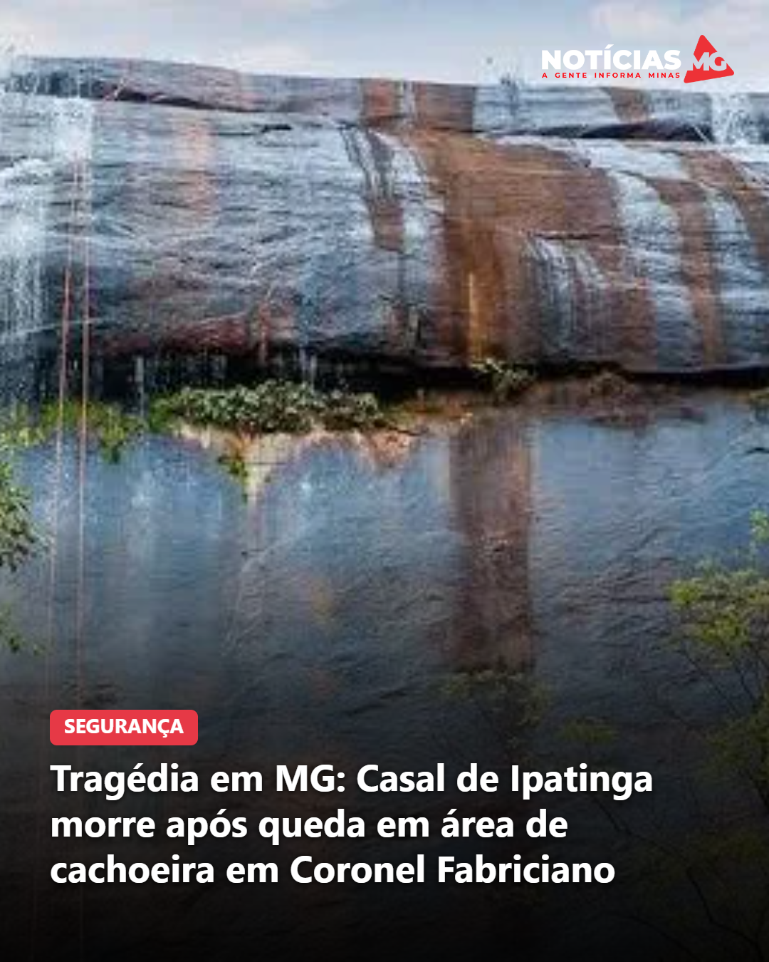 Tragédia em MG: Casal de Ipatinga morre após queda em área de cachoeira em Coronel Fabriciano
