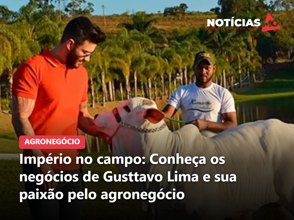 Império no campo: Conheça os negócios de Gusttavo Lima e sua paixão pelo agronegócio